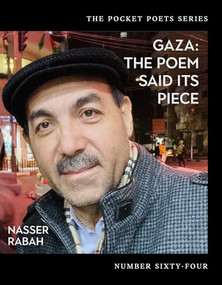 Gaza (The Poem Said Its Piece) by Nasser Rabah, Ammiel Alcalay, Emna Zghal, Khalid al-Hilli, Mosab Abu Toha, 9780872869127