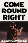 Come Round Right by Alan Govenar, 9781646053742