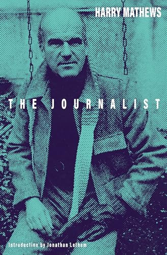 The Journalist - 9781628976090 by Harry Mathews, Jonathan Lethem, 9781628976090