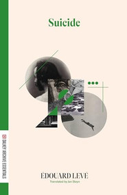 Suicide - 9781628976106 by Edouard Levé, Jan Steyn, 9781628976106