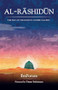 Al-Rashidun (The Way of the Rightly Guided) by IlmForum, 9781847742452