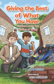 Giving the Best of What You Have (Sulaiman Learns About the Blessing of Giving) by Aliya Vaughan, Rakaiya Azzouz, 9781835920145