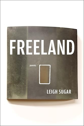 Freeland by Leigh Sugar, 9781949944730