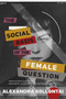 The Social Basis of the Female Question by Alexandra Kollontai, Élise Hendrick, Foreword by Juliana Gleeson and Faeza Yuldasheva, 9798888903780