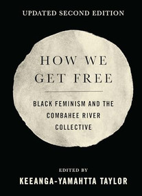 How We Get Free (Updated 2nd Edition) (Black Feminism and the Combahee River Collective) - 9798888903643 by Keeanga-Yamahtta Taylor, 9798888903643