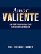 Amor valiente (Una guía en pareja para superar el engaño) (Spanish Edition) by Stefanie Carnes, 9781940467122