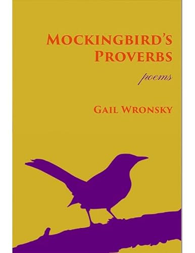Mockingbird's Proverbs by Gail Wronsky, 9781945680823