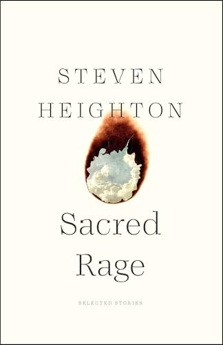 Sacred Rage (Selected Stories) by Steven Heighton, 9781771966498