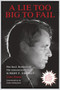 Lie Too Big to Fail (The Real History of the Assassination of Robert F. Kennedy) by Lisa Pease, 9781627311632