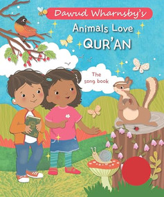 Animals Love Qur'an (The Song Book) by Dawud Wharnsby, Azra Momin, 9781835920077