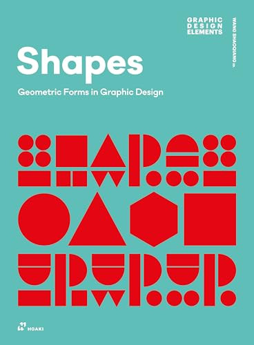 Shapes (Geometric Forms in Graphic Design) - 9788410650190 by Wang Shaoqiang, 9788410650190