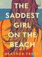 The Saddest Girl on the Beach - 9781958888568 by Heather Frese, 9781958888568