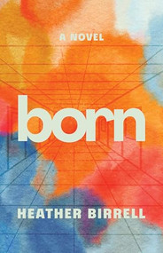Born - 9781552455005 by Heather Birrell, 9781552455005
