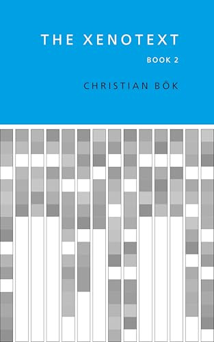 The Xenotext: Book 2 by Christian Bök, 9781552454985