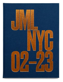 JML NYC 02-23 by Joseph Michael Lopez, 9781915423436