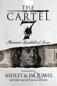 The Cartel 7: Illuminati (Roundtable of Bosses) by Ashley & JaQuavis, JaQuavis Coleman, 9781250067005