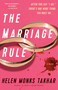 The Marriage Rule (A Novel) by Helen Monks Takhar, 9780593978535