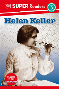 DK Super Readers Level 3 Helen Keller by DK, 9780593966327