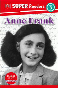 DK Super Readers Level 3 Anne Frank - 9780593966303 by DK, 9780593966303