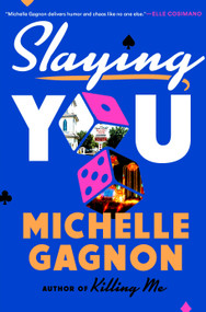 Slaying You by Michelle Gagnon, 9780593540770