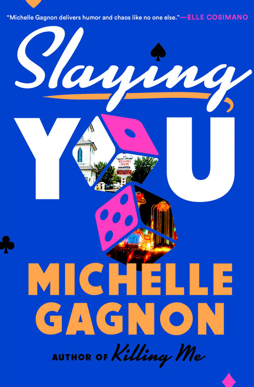 Slaying You by Michelle Gagnon, 9780593540770