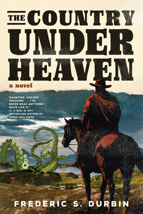 The Country Under Heaven by Frederic S. Durbin, 9781685891695