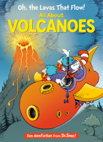 Oh, the Lavas That Flow! All About Volcanoes by Todd Tarpley, Aristides Ruiz, Joe Mathieu, 9781984829726