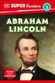 DK Super Readers Level 3 Abraham Lincoln by DK, 9780593966280
