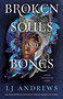 Broken Souls and Bones by LJ Andrews, 9780593818671