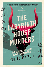The Labyrinth House Murders by Yukito Ayatsuji, Ho-Ling Wong, 9781805335276