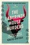 The Labyrinth House Murders by Yukito Ayatsuji, Ho-Ling Wong, 9781805335276