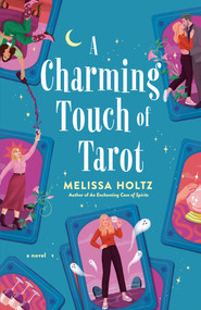A Charming Touch of Tarot by Melissa Holtz, 9780593640067
