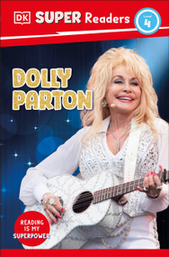 DK Super Readers Level 4 Dolly Parton - 9780593966228 by DK, 9780593966228
