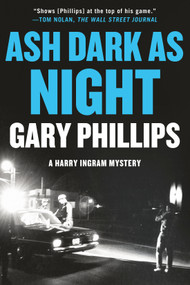 Ash Dark as Night - 9781641296762 by Gary Phillips, 9781641296762