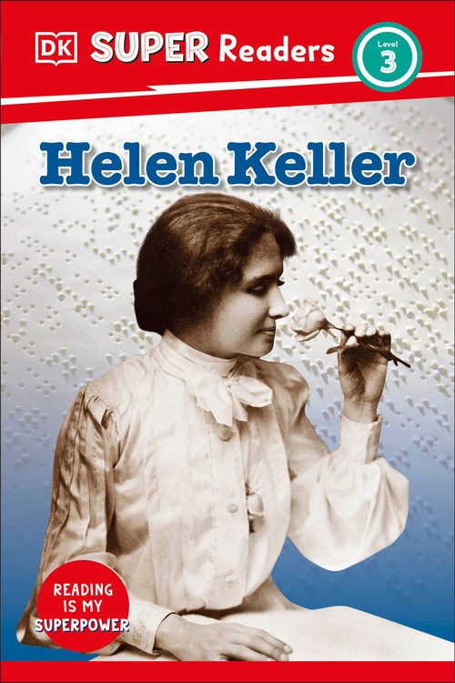 DK Super Readers Level 3 Helen Keller - 9780593966334 by DK, 9780593966334