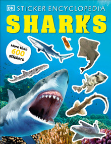 Sticker Encyclopedia Sharks (More Than 600 Stickers) by DK, 9780744098396