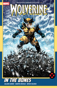 Wolverine by Saladin Ahmed Vol. 1: In The Bones by Saladin Ahmed, Martin Coccolo, Martin Coccolo, 9781302958039