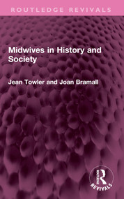 Midwives in History and Society - 9781032456638 by Jean Towler, Joan Bramall, 9781032456638