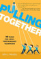 Pulling Together (10 Rules for High-Performance Teamwork) by John J. Murphy, 9781608106417
