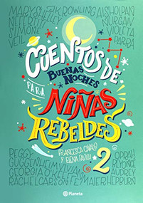 Cuentos de buenas noches para niñas rebeldes 2 (Spanish Edition) by Niñas Rebeldes, 9786070747434
