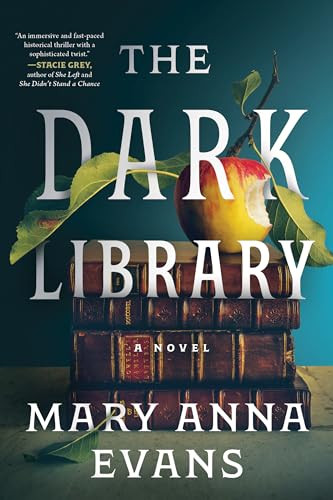 The Dark Library (A Novel) by Mary Anna Evans, 9781728293677