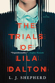 The Trials of Lila Dalton (A Novel) - 9781728298450 by L.J. Shepherd, 9781728298450