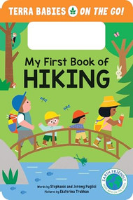 My First Book of Hiking by Stephanie Puglisi, Jeremy Puglisi, Ekaterina Trukhan, 9781464225697