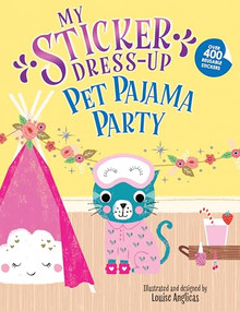 My Sticker Dress-Up®: Pet Pajama Party! by Louise Anglicas, 9781464230721