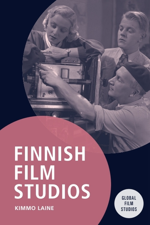 Finnish Film Studios - 9781474446815 by Kimmo Laine