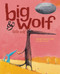 Big Wolf and Little Wolf by Nadine Brun-Cosme, Olivier Tallec, 9781592700844