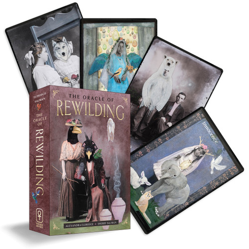 The Oracle of Rewilding (Pathways to Renewing Our Kinship with All Things (44 Full-Color Cards and 176-Page Guidebook)) by Alexandra Eldridge, Sherry Salman, 9781578638239