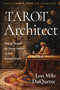 The Tarot Architect (How to Become the Master Builder of Your Spiritual Temple) by Lon Milo DuQuette, Mary K. Greer, 9781578638543