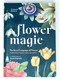 Flower Magic (The Secret Language of Flowers) by Anastasia Mostacci, Giada Ungredda, 9781590035733