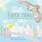 Free Bird (Flaco the Owl's Dreams Take Flight) by Christine Mott, Ofra Layla Isler, 9781590567456